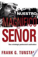 Libro de Nuestro Magnifico Senor