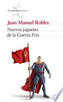 Libro de Nuevos Juguetes De La Guerra Fría