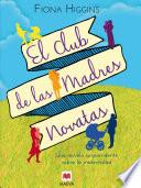 Libro de El Club De Las Madres Novatas