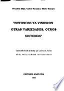 Libro de Entonces Ya Vinieron Otras Variedades, Otros Sistemas