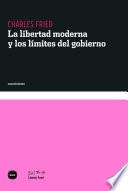 Libro de La Libertad Moderna Y Los Límites Del Gobierno