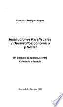 Libro de Instituciones Parafiscales Y Desarrollo Económico Y Social