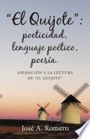 Libro de “el Quijote”: Poeticidad, Lenguaje Poético, Poesía.