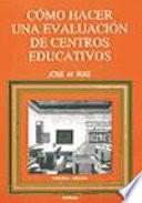 Libro de Cómo Hacer Una Evaluación De Centros Educativos