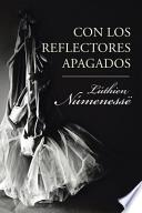 Libro de Con Los Reflectores Apagados