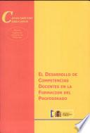 Libro de El Desarrollo De Competencias Docentes En La Formación Del Profesorado