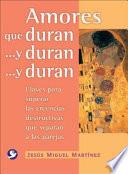 Libro de Amores Que Duran Y Duran Y Duran