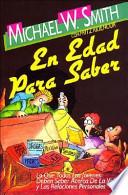 Libro de En Edad Para Saber/old Enough To Know