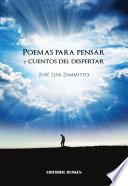 Libro de Poemas Para Pensar Y Cuentos Del Despertar