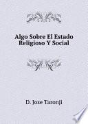 Libro de Algo Sobre El Estado Religioso Y Social