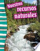 Libro de Nuestros Recursos Naturales (our Natural Resources) 6 Pack