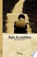 Libro de Bajo La Sombra