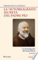 Libro de La Autobiografía Secreta Del Padre Pío