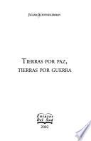 Libro de Tierras Por Paz, Tierras Por Guerra
