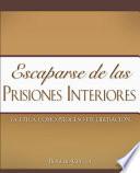 Libro de Escaparse De Las Prisiones Interiores