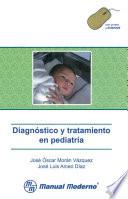 Libro de Diagnóstico Y Tratamiento En Pediatría