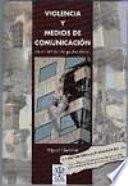 Libro de Violencia Y Medios De Comunicación