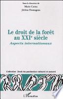 Libro de Le Droit De La Forêt Au Xxie Siècle
