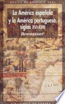 Libro de La América Española Y La América Portuguesa Siglos Xvi Xviii