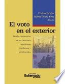 Libro de El Voto En El Exterior. Estudio Comparativo De Las Elecciones Colombianas Legislativas Y Presidenciales