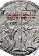 Libro de Románico Y Gótico En La Moneda De Castilla Y León