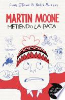 Libro de Metiendo La Pata (martin Moone 1)