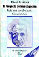 Libro de El Proyecto De Investigación. Guía Para Su Elaboración 3ª Edición