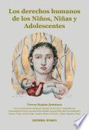 Libro de Los Derechos Humanos De Los Niños, Niñas Y Adolescentes