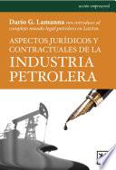 Libro de Aspectos Jurídicos Y Contractuales De La Industria Petrolera