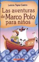 Libro de Aventuras De Marco Polo Para Niños, Las
