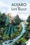 Libro de Alvaro Y Los Euluz