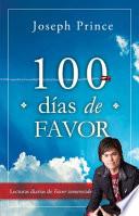 Libro de 100 Dias De Favor/ For 100 Days