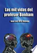 Libro de Las Mil Vidas Del Profesor Bonham