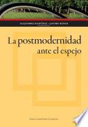 Libro de La Postmodernidad Ante El Espejo