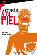 Libro de Atada A Tu Piel