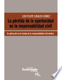 Libro de La Pérdida De La Oportunidad En La Responsabilidad Civil