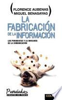 Libro de La Fabricación De La Información