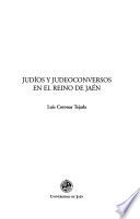 Libro de Judíos Y Judeoconversos En El Reino De Jaén