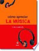 Libro de Cómo Apreciar La Música