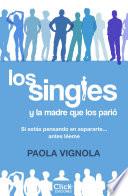 Libro de Los Singles Y La Madre Que Los Parió