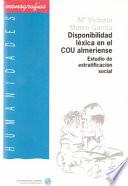 Libro de Disponibilidad Léxica En El C.o.u. Almeriense: Estudio De Estratificación Social