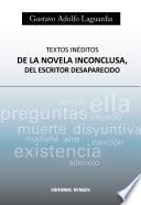 Libro de Textos Inéditos. De La Novela Inconclusa, Del Escritor Desaparecido