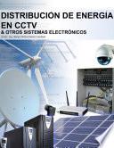 Libro de Distribución De Energía En Cctv Y Otros Sistemas Electrónicos