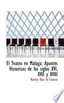 Libro de El Teatro En Malaga