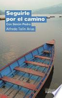 Libro de Seguirle Por El Camino