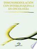 Libro de Inmunomodulación Con Interleuquina 2 En Oncología