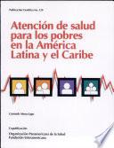 Libro de Health Care For The Poor In Latin America And The Caribbean