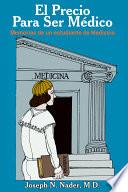 Libro de El Precio Para Ser Medico