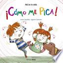 Libro de ¡cómo Me Pica!