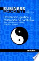 Libro de Prevencion, Gestion Y Resolucion De Conflictos/ Prevention, Management And Conflict Resolution